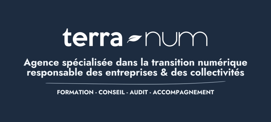 Image d'illustration de Terra-Num - Agence spécialisée dans la transition numérique responsable 1/1 - Ouvrir en plein écran