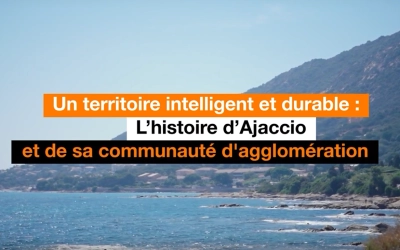 Ajaccio et de sa communauté d'agglomération : un territoire intelligent et durable