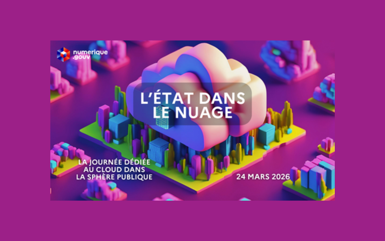 Journée l’État dans le nuage 2026 : la journée dédiée au cloud dans la sphère publique